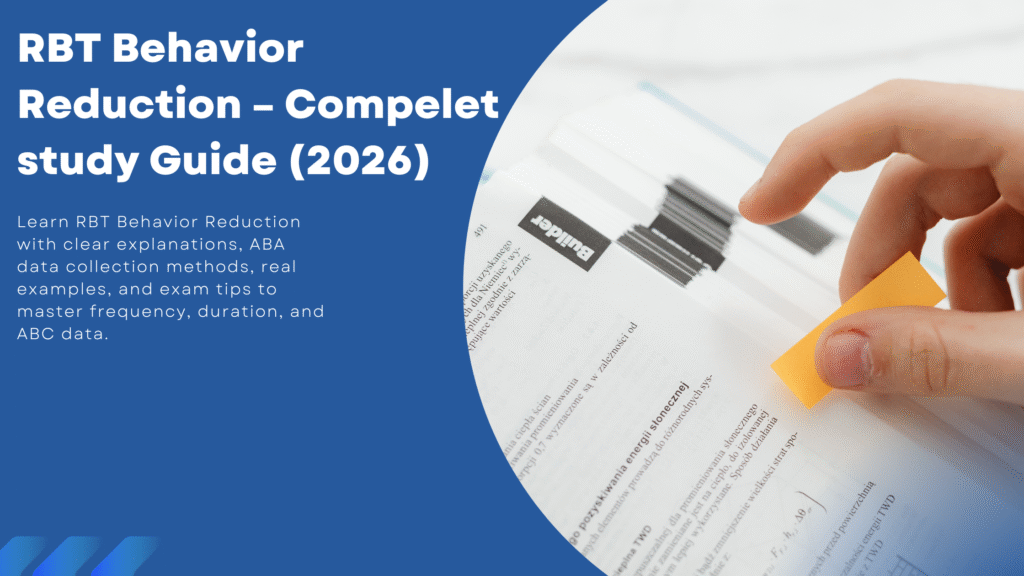 RBT Behavior Reduction strategies in ABA for safe and ethical intervention