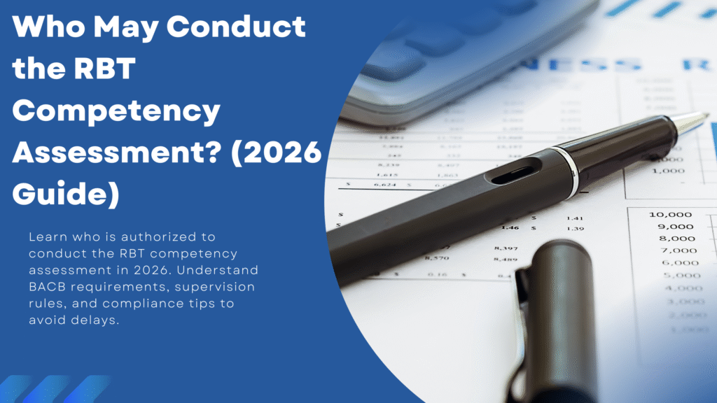 Who may conduct the RBT competency assessment according to BACB guidelines, showing BCBA and BCaBA supervising an RBT candidate